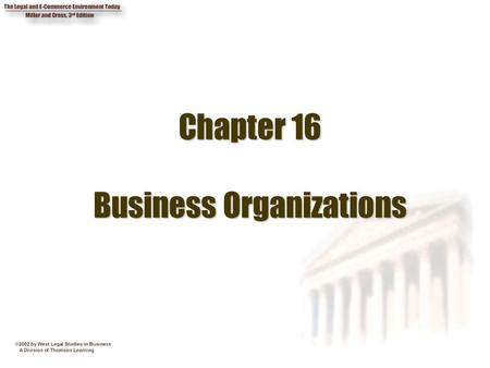 Chapter 16 Business Organizations