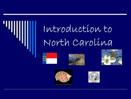 Introduction to North Carolina