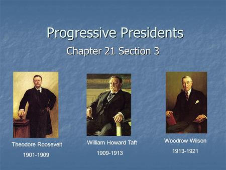 Progressive Presidents