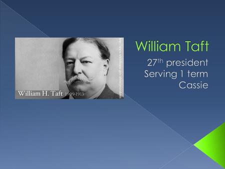  He was born on September 15 th, 1857 in Cincinnati, Ohio.  He died in Washington D.C on March 8 th, 1930 at age 72.  He was elected on March 1 st,