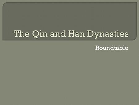 The Qin and Han Dynasties