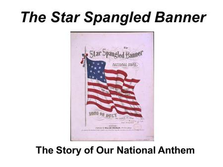 The Star Spangled Banner