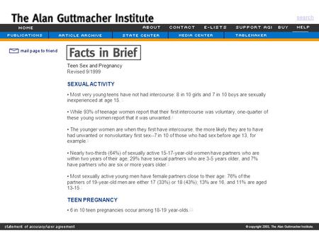 Search Teen Sex and Pregnancy Revised 9/1999 SEXUAL ACTIVITY Most very young teens have not had intercourse: 8 in 10 girls and 7 in 10 boys are sexually.