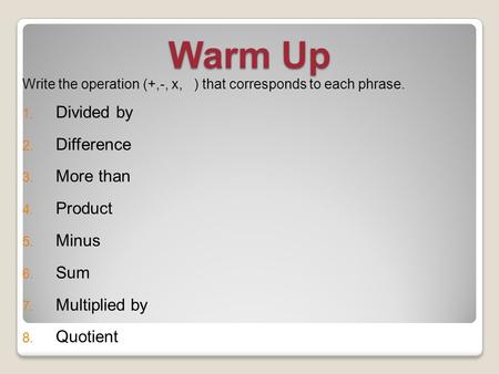 Warm Up Divided by Difference More than Product Minus Sum