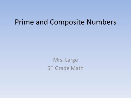 Prime and Composite Numbers