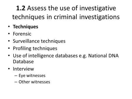 Forensic Surveillance techniques Profiling techniques