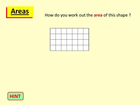 Areas How do you work out the area of this shape ? HINT.