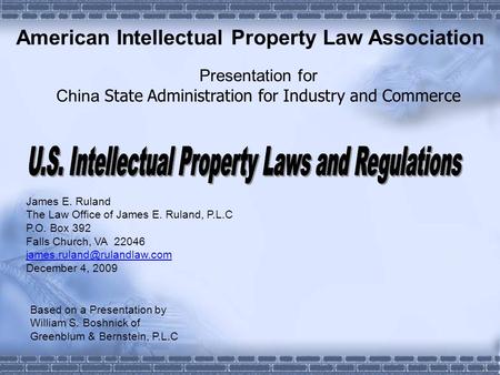 American Intellectual Property Law Association Presentation for China State Administration for Industry and Commerce Based on a Presentation by William.