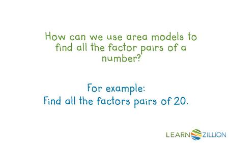 Find all the factors pairs of 20.