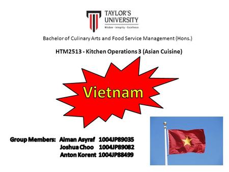 Bachelor of Culinary Arts and Food Service Management (Hons.) HTM2513 - Kitchen Operations 3 (Asian Cuisine)