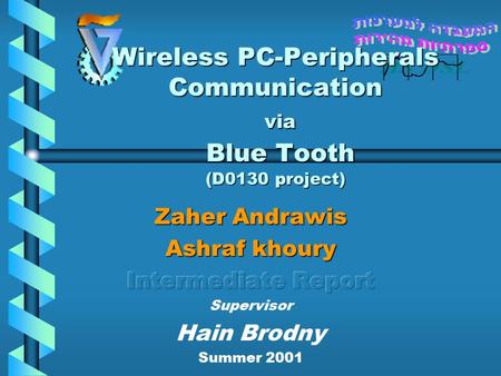 Wireless PC-Peripherals Communication via Blue Tooth (D0130 project)