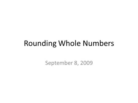 Rounding Whole Numbers