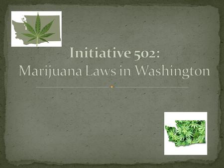 Summer 2011: Submitted to WA Sec. of State w/ 341,000 signatures. April 2012: WA Legislature adjourned w/ no action. November 2012: Advanced to General.