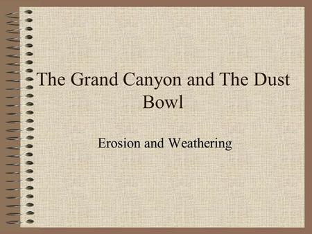 The Grand Canyon and The Dust Bowl