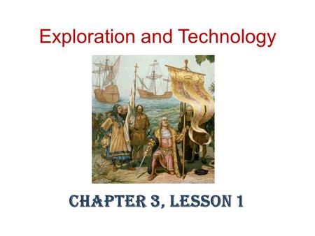 Exploration and Technology