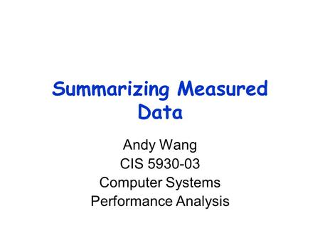 Summarizing Measured Data