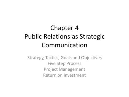 Chapter 4 Public Relations as Strategic Communication