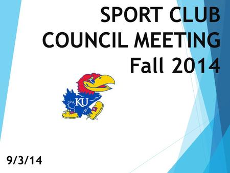 SPORT CLUB COUNCIL MEETING Fall 2014 9/3/14. Introductions  Emilie Buzhardt – Sport Club Coordinator  Kendall Knott & Mykala Sandifer – SC Program Managers.