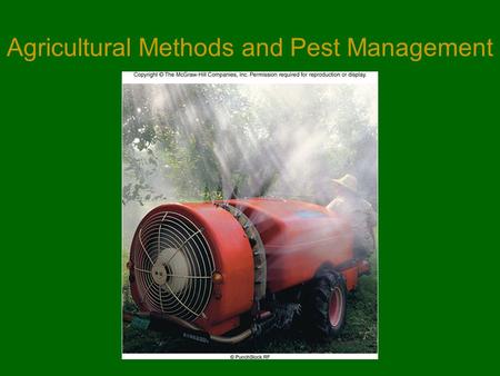 Agricultural Methods and Pest Management