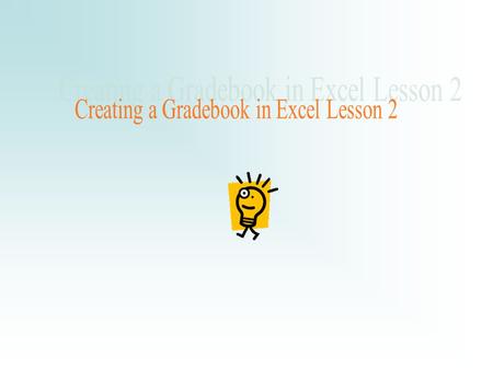 Objectives: Upon completion of this lesson the trainee should be able to: -Identify the basic components of a spread sheet -Utilize the help dialogue.