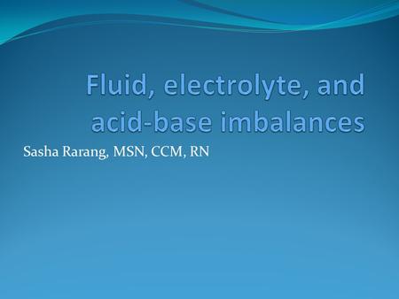 Fluid, electrolyte, and acid-base imbalances