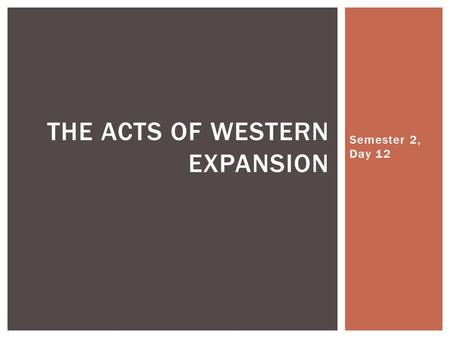 The Acts of Western Expansion