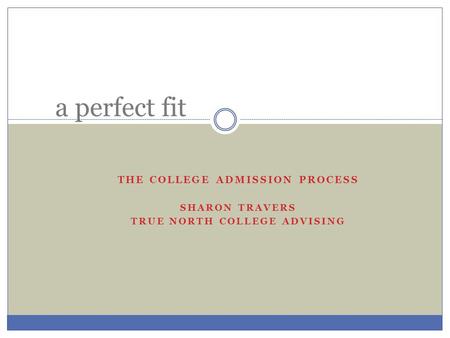 the college admission process True North College Advising