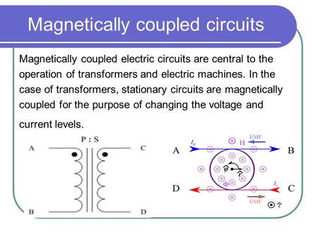 Magnetically coupled circuits