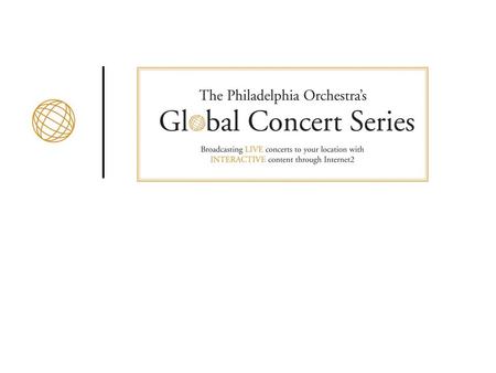 The Philadelphia Orchestra: Experiential Learning and Audience Engagement through Theatre Art and Orchestral Production October 09, 2007, 8:45 AM - 10:00.