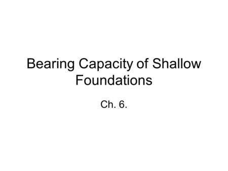 Bearing Capacity of Shallow Foundations