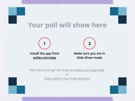 Https://www.polleverywhere.com/multiple_choice_polls/nQGMnu154BQ4JUD#!/my/polls.