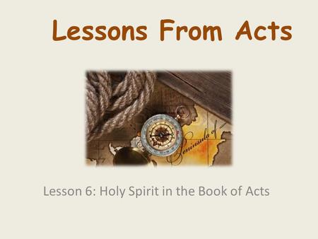 Lesson 6: Holy Spirit in the Book of Acts