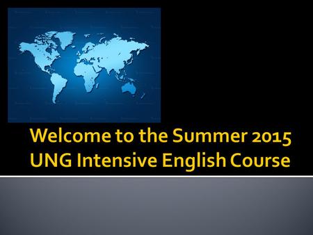 Introduction by Kristina Lauer.  Goals for the course:  Improve writing skills  Increase skills in English grammar  Practice pronunciation  Improve.