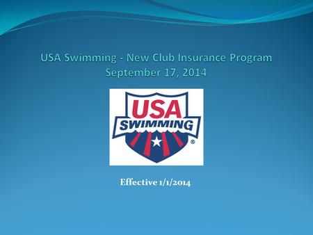 Effective 1/1/2014. Liability Insurance Program Comparisons 1.*Without a primary aggregate limit each single club and every facility have $1M GL limit.