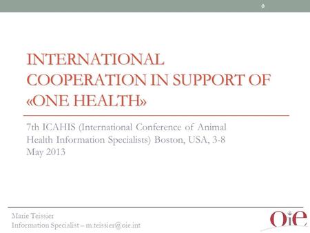 “Between animal and human medicine there is no dividing line, nor should there be” (Robert Virchow 1821-1902)