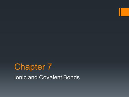 Ionic and Covalent Bonds