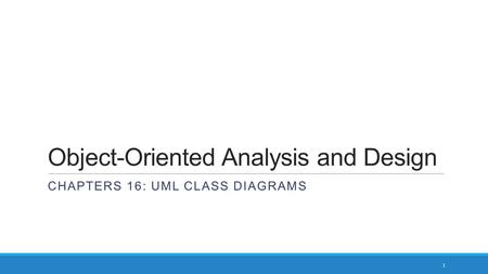 Object-Oriented Analysis and Design