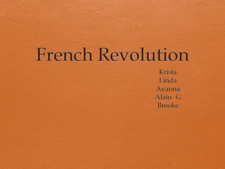 Roots of French revolution Aristocracy- nobles  Seigniorial rights- taxes  Land owners taxing peasants  Louis the 16th installed in 1774 Church  Taxing.