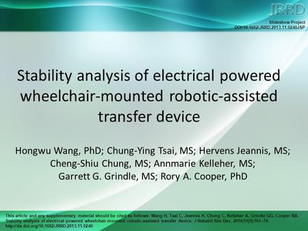 This article and any supplementary material should be cited as follows: Wang H, Tsai C, Jeannis H, Chung C, Kelleher A, Grindle GG, Cooper RA. Stability.