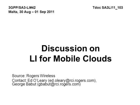 Discussion on LI for Mobile Clouds