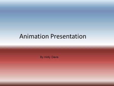 Animation Presentation