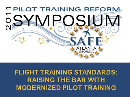 FLIGHT TRAINING STANDARDS: RAISING THE BAR WITH MODERNIZED PILOT TRAINING.