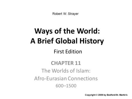 Ways of the World: A Brief Global History First Edition