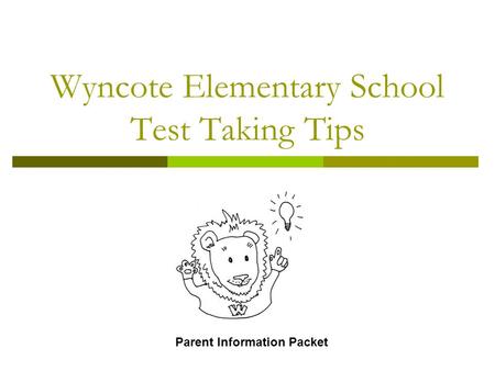 Wyncote Elementary School Test Taking Tips