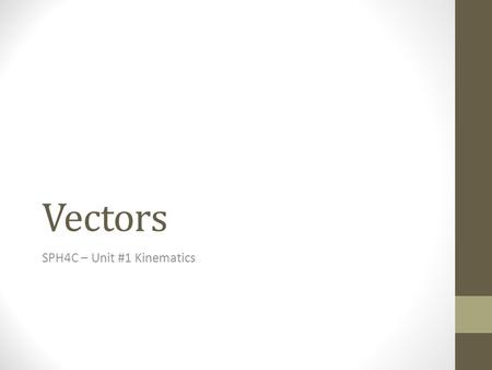 SPH4C – Unit #1 Kinematics