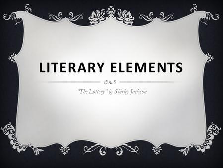 “The Lottery” by Shirley Jackson