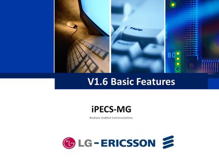 Business Enabled Communications V1.6 Basic Features iPECS-MG.