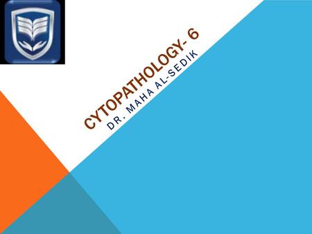 CYTOPATHOLOGY- 6 DR. MAHA AL-SEDIK. Objectives: 1- Granulomatous inflammation. 2- Cytologic patterns of inflammation 3- Cells involved in inflammation.