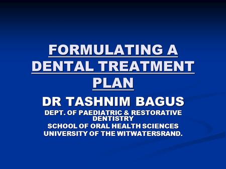 FORMULATING A DENTAL TREATMENT PLAN