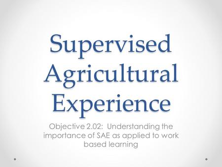 Supervised Agricultural Experience